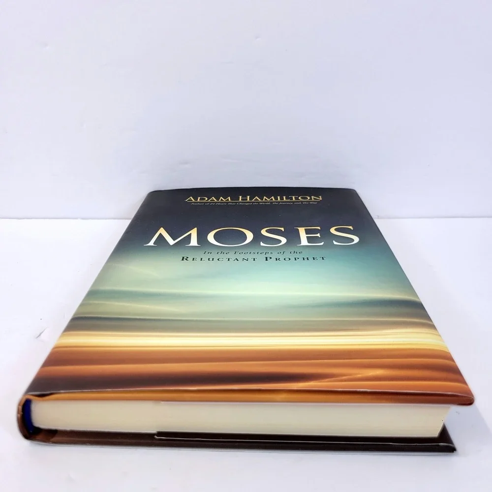 Moses Reluctant Prophet Hardcover Book Adam Hamilton Christian Moses Biography
